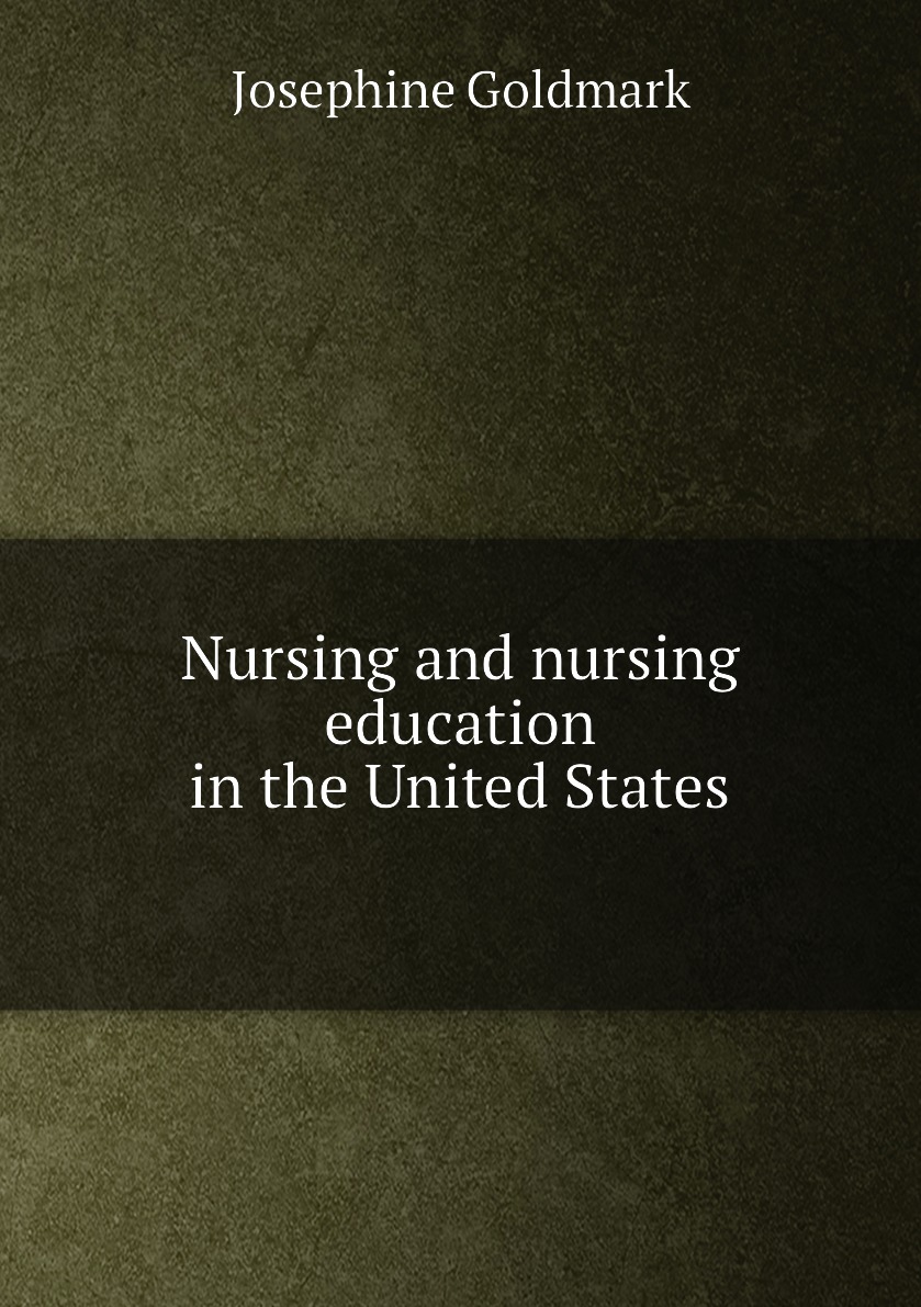 

Nursing and nursing education in the United States