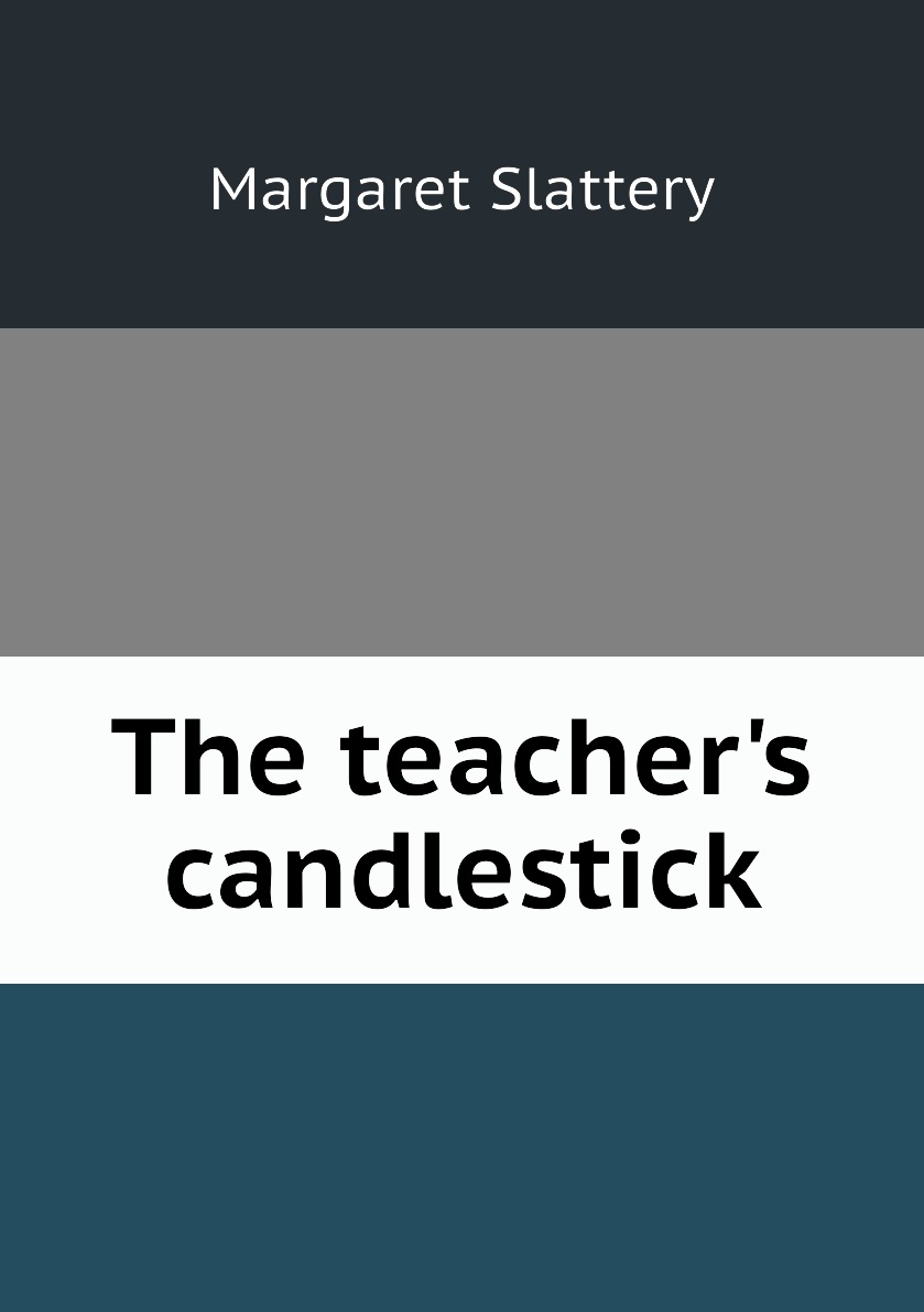 

The teacher's candlestick