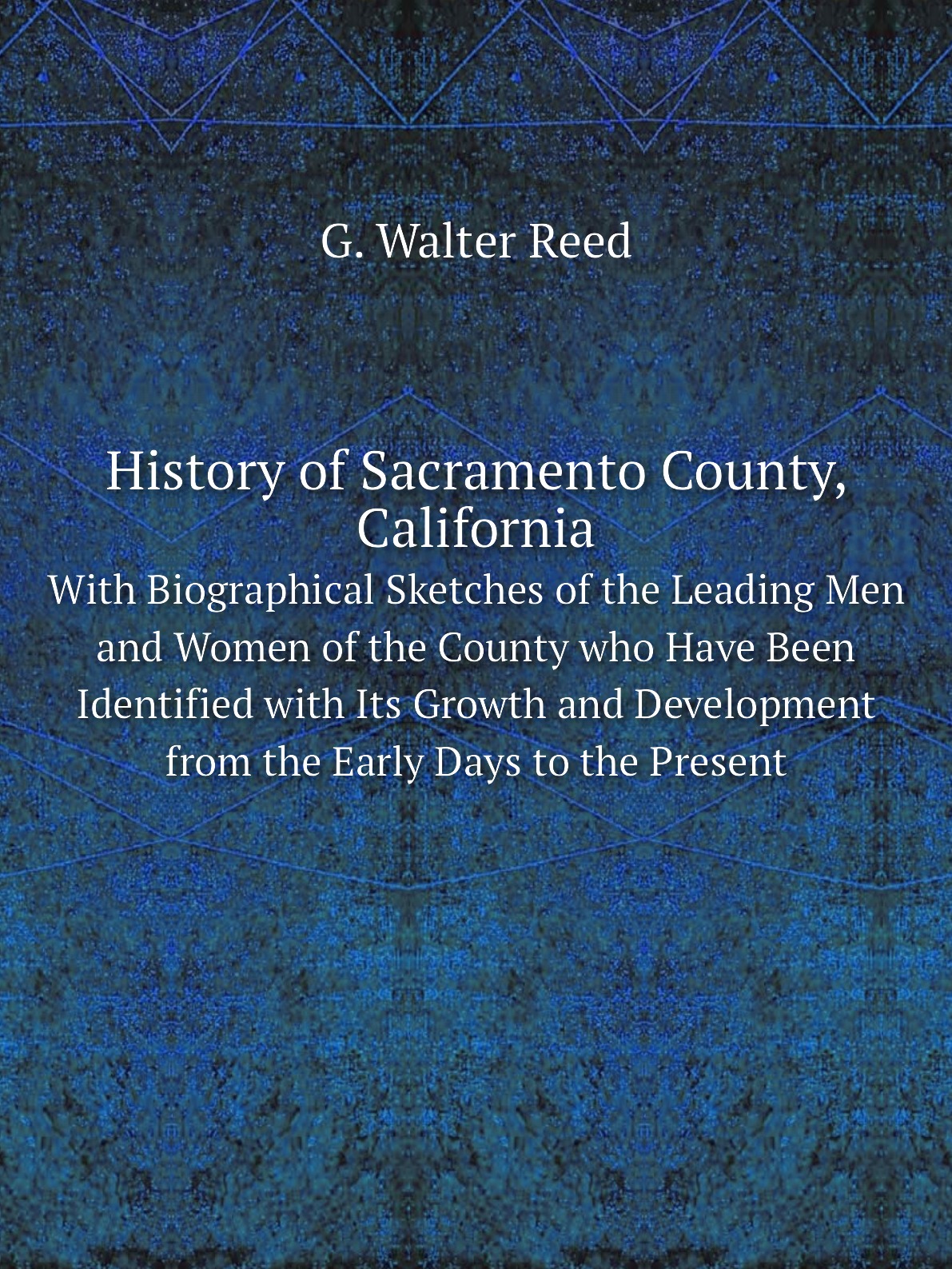 

History of Sacramento County, California