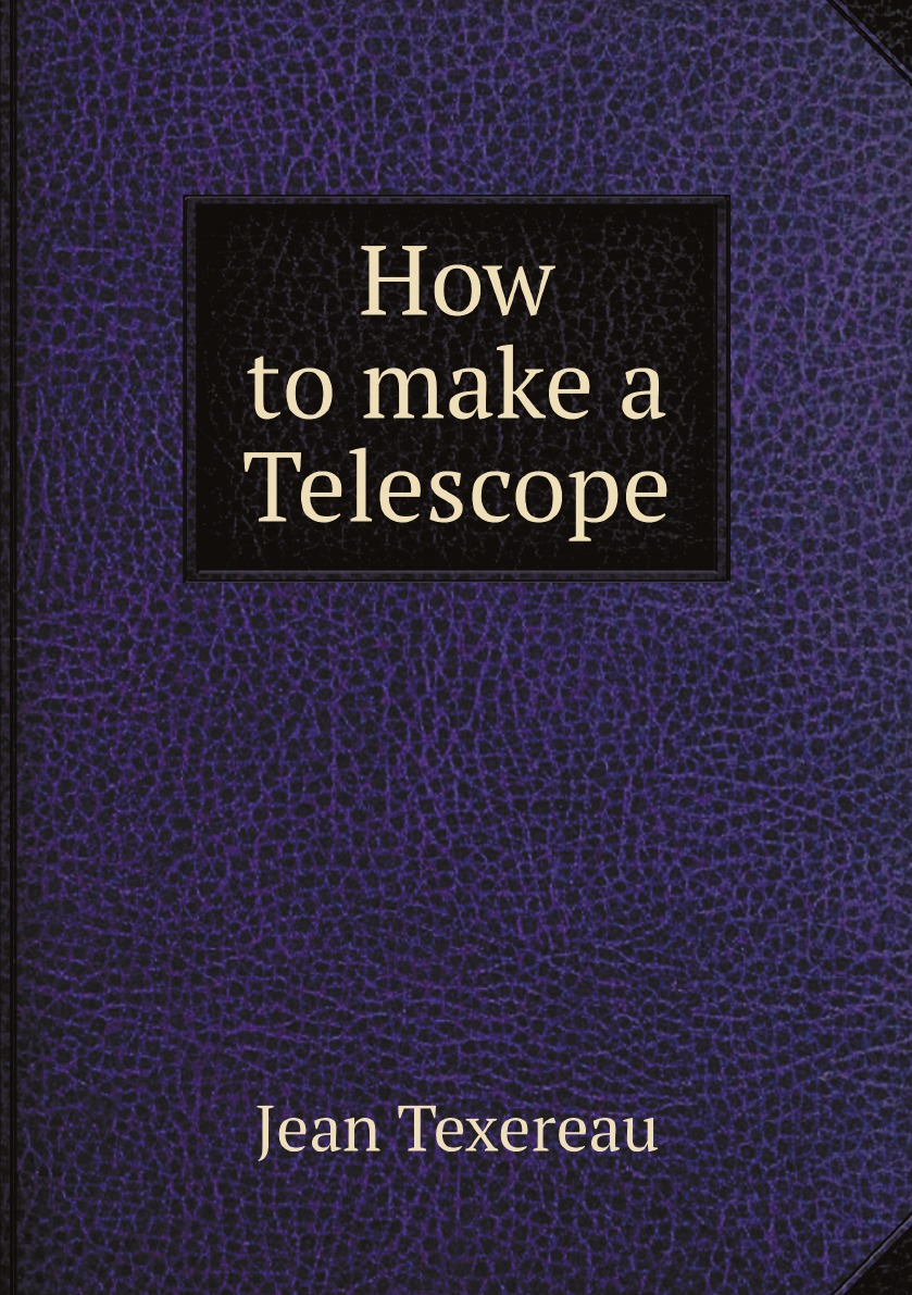 

How to make a Telescope