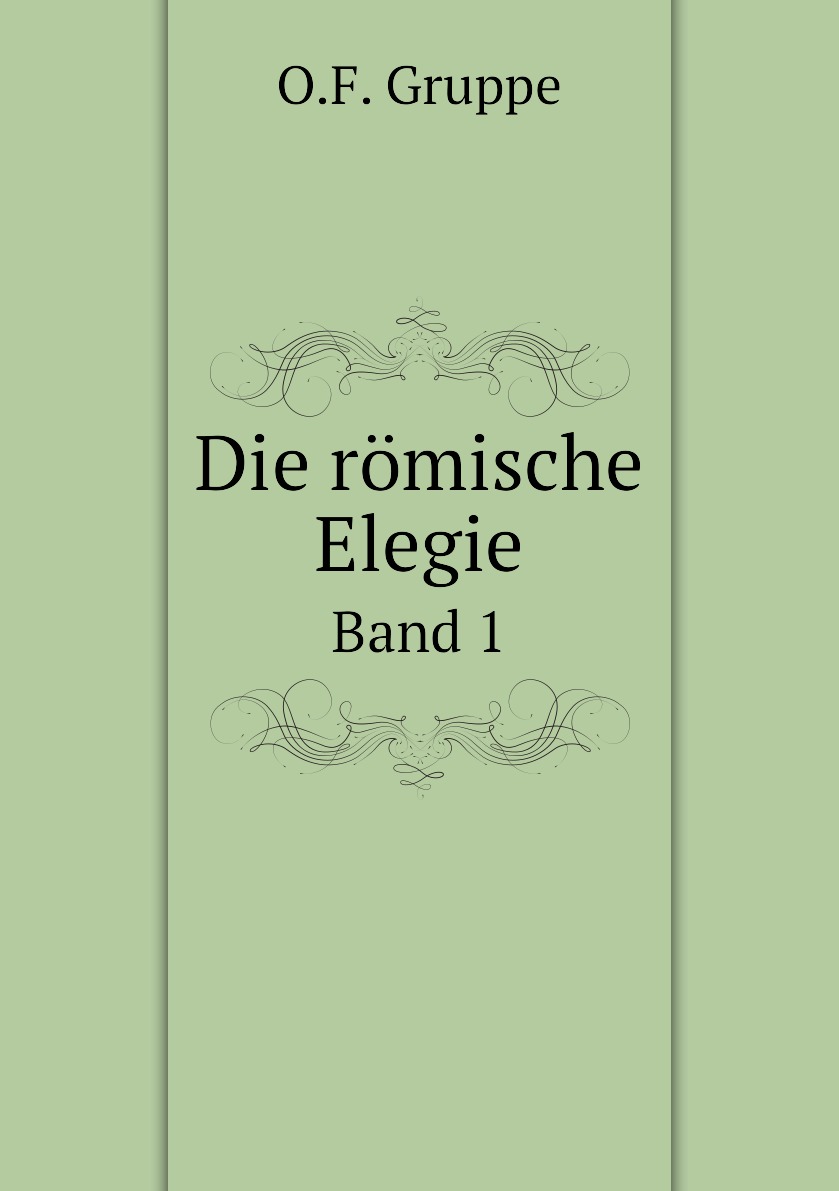 

Die romische Elegie