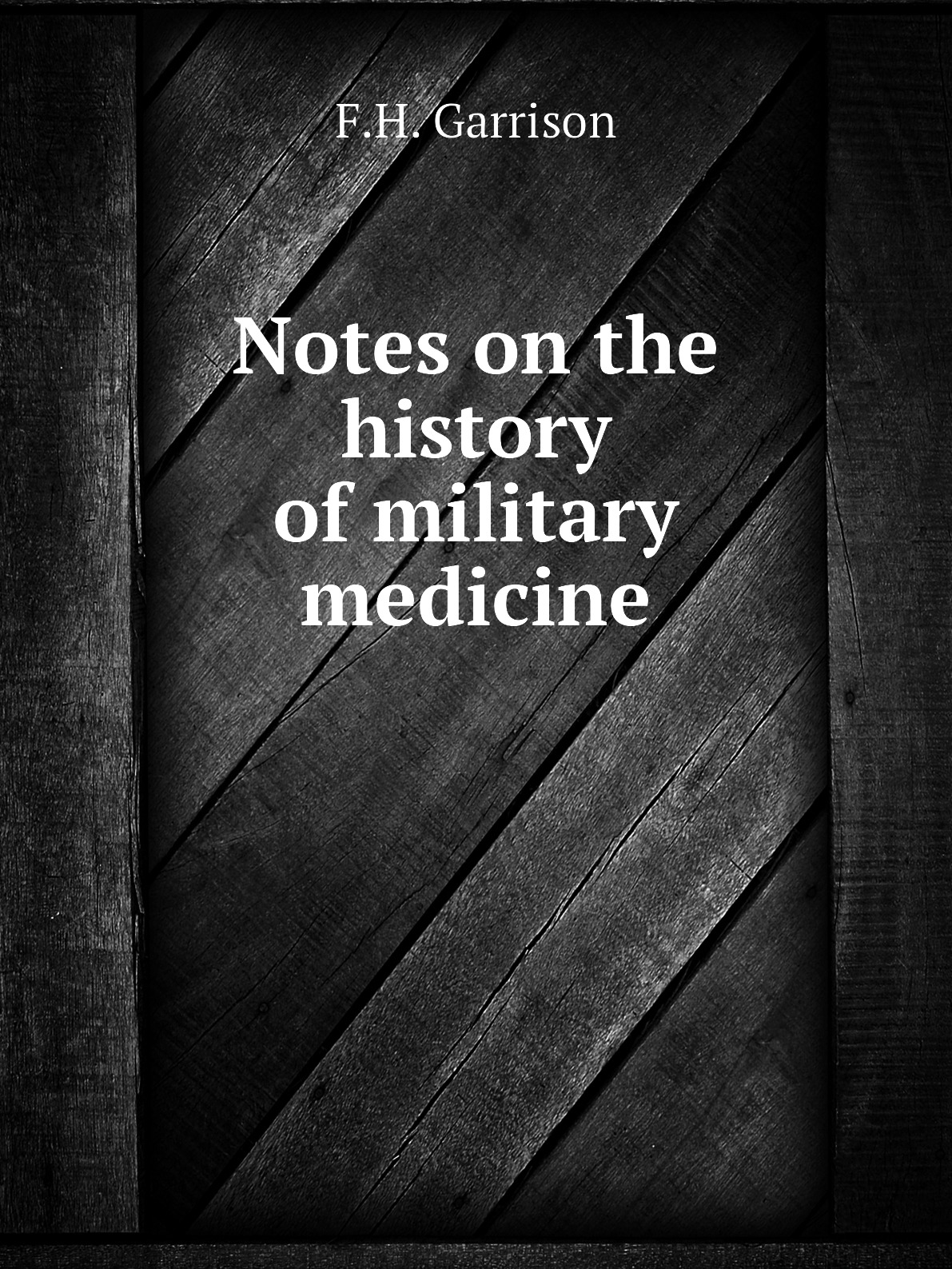 

Notes on the history of military medicine