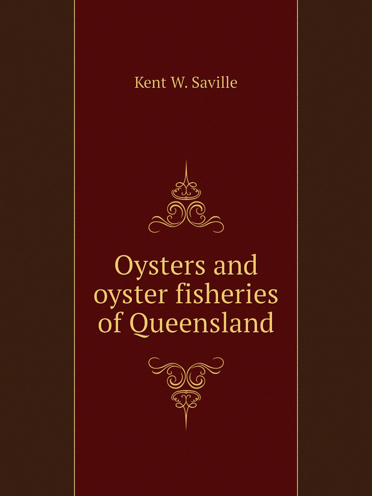

Oysters and oyster fisheries of Queensland