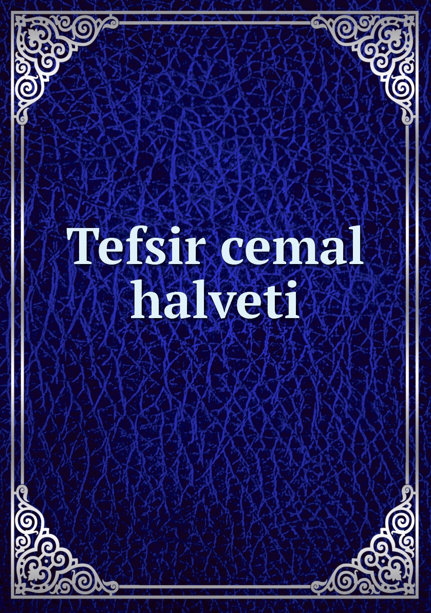 

Tefsir cemal halveti