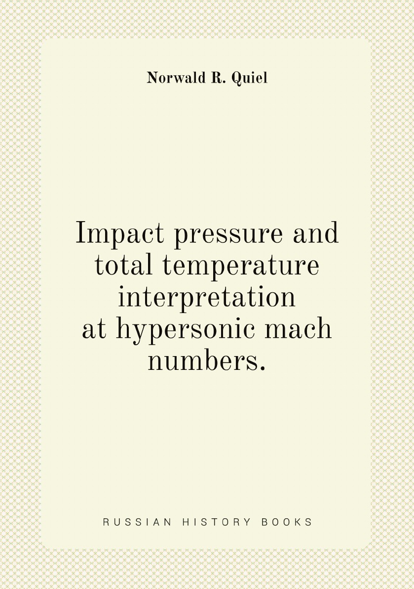 

Impact pressure and total temperature interpretation at hypersonic mach numbers.
