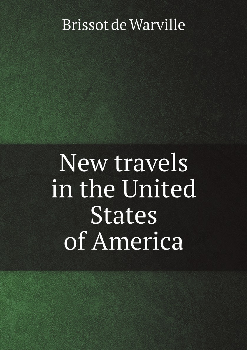 

New travels in the United States of America