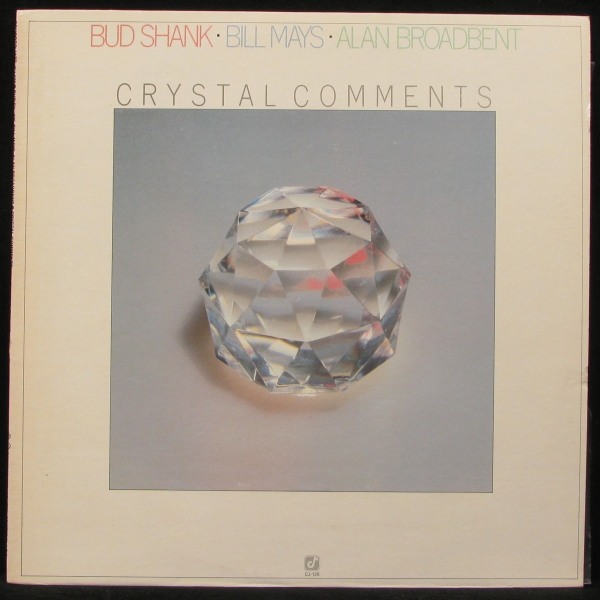 Bud Shank Bill Mays Alan Broadbent - Crystal Comments (LP)