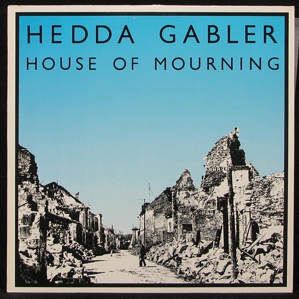 

Hedda Gabler - House Of Mourning (LP)