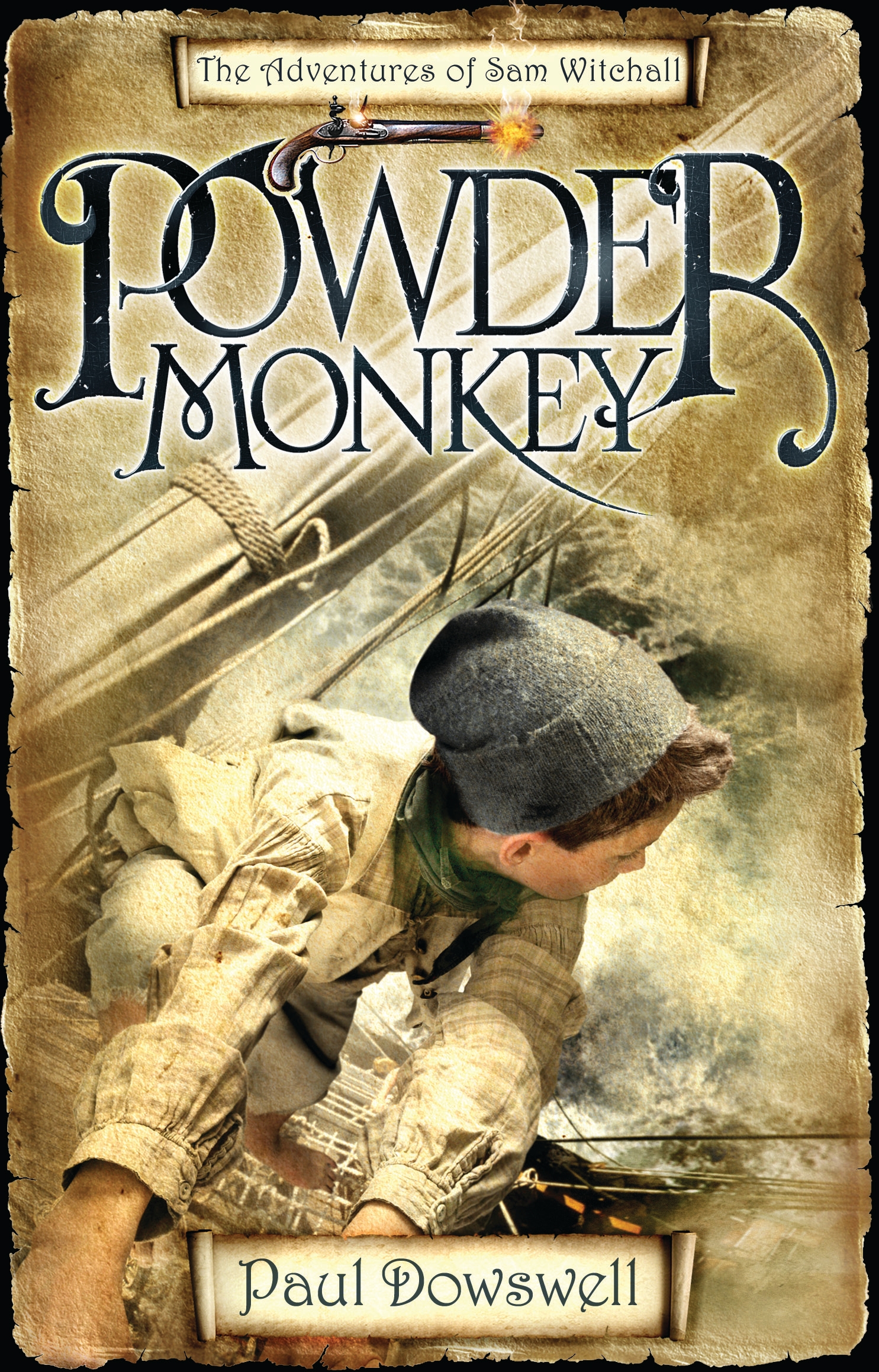 

Powder Monkey The Adventures of Sam Witchall