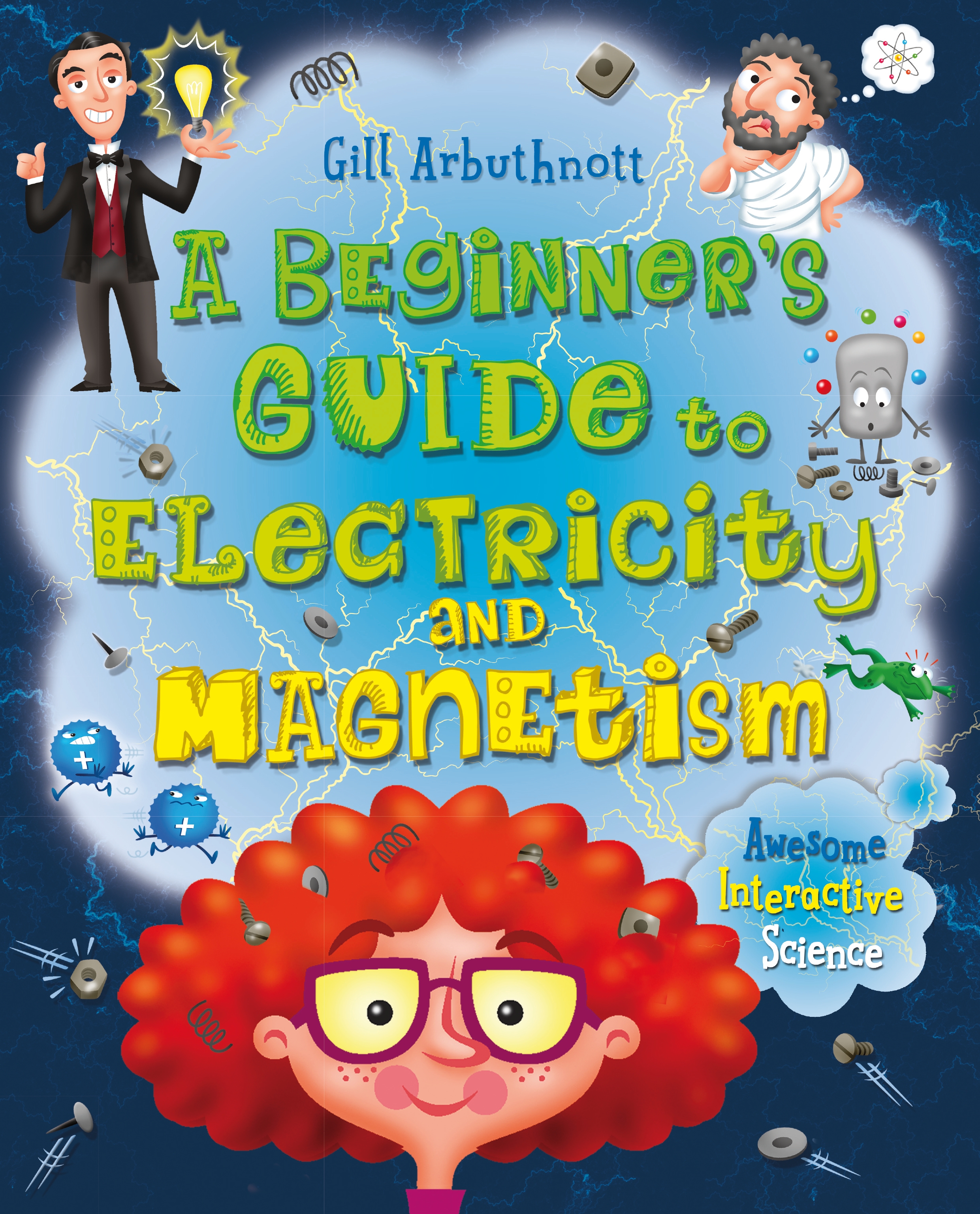 

A Beginner's Guide to Electricity and Magnetism