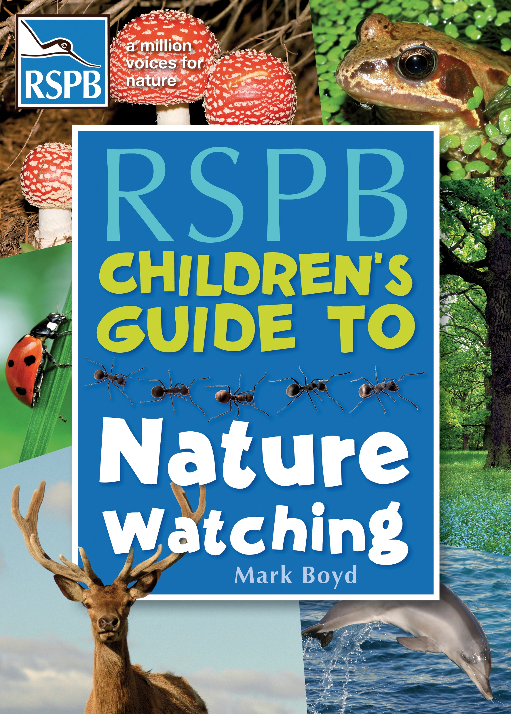

RSPB Children's Guide To Nature Watching