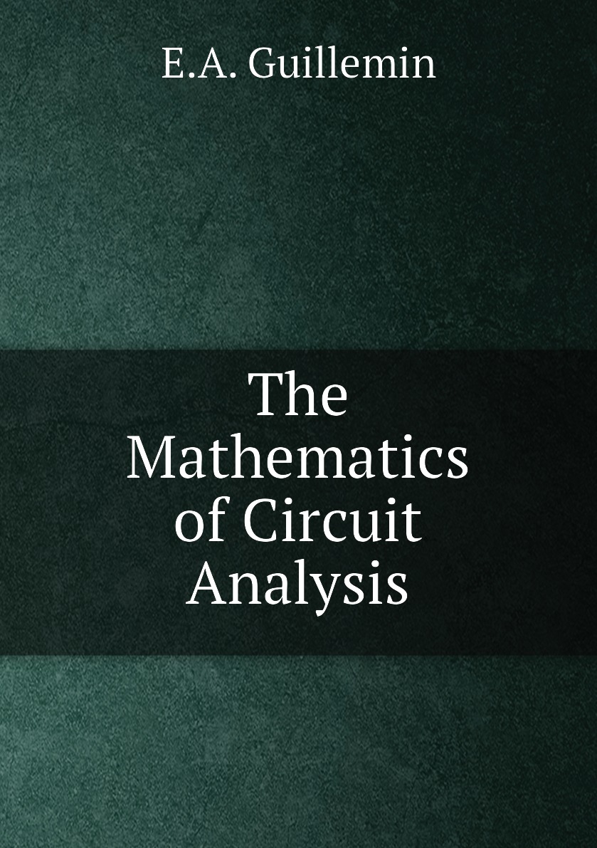 

The Mathematics of Circuit Analysis