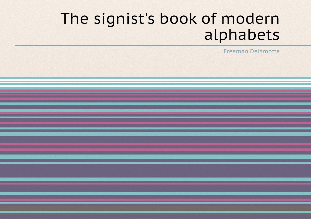 

The signist's book of modern alphabets