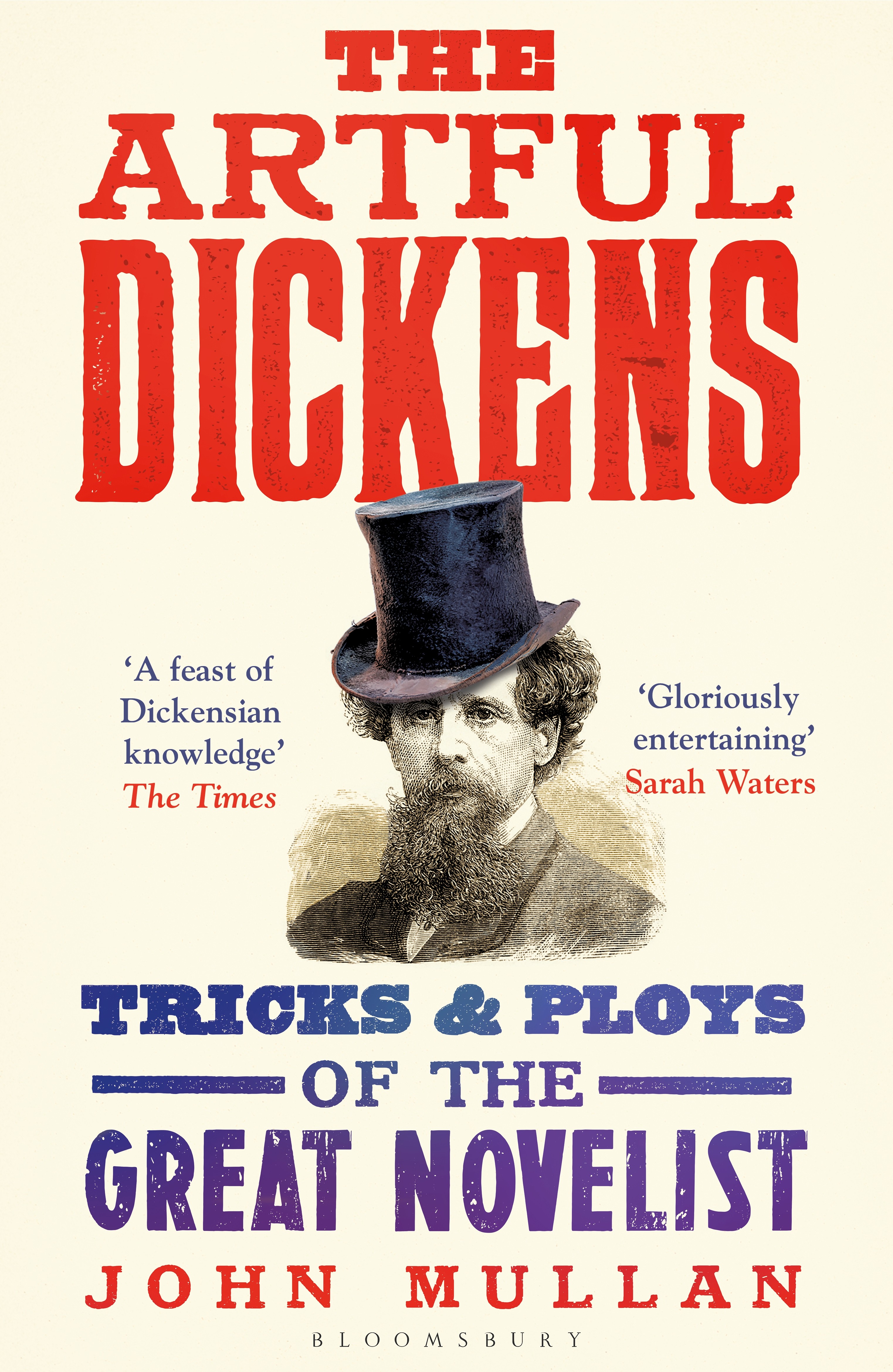 

The Artful Dickens The Tricks and Ploys of the Great Novelist