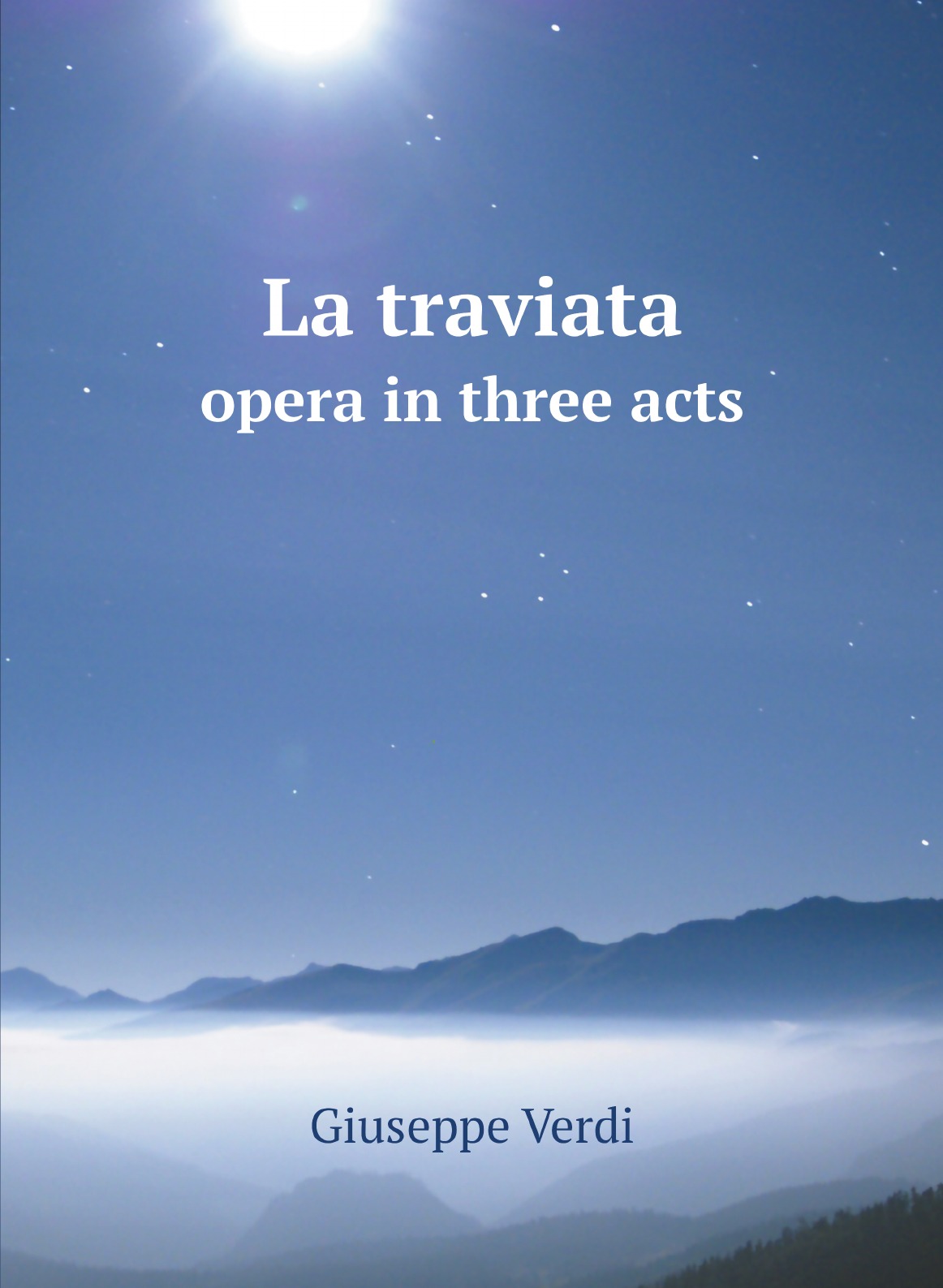 

La traviata : opera in three acts