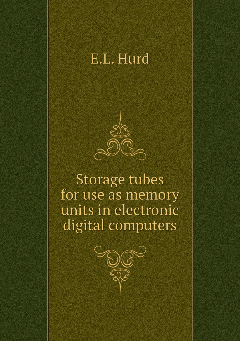 

Storage tubes for use as memory units in electronic digital computers