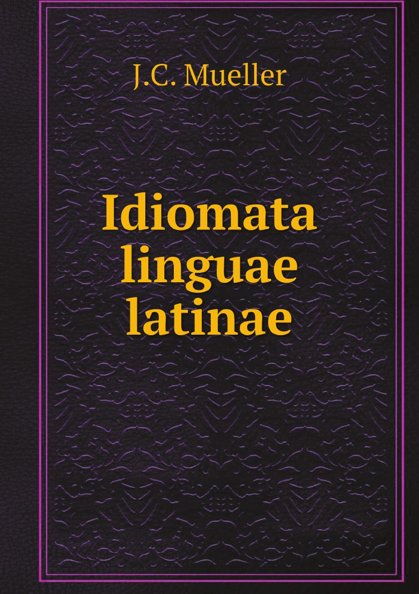 

Idiomata linguae latinae