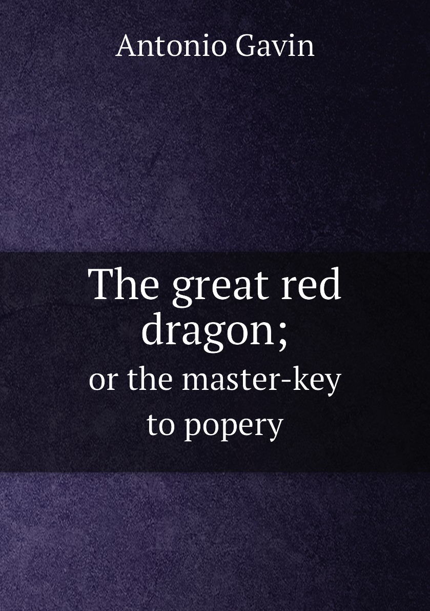 

The great red dragon;