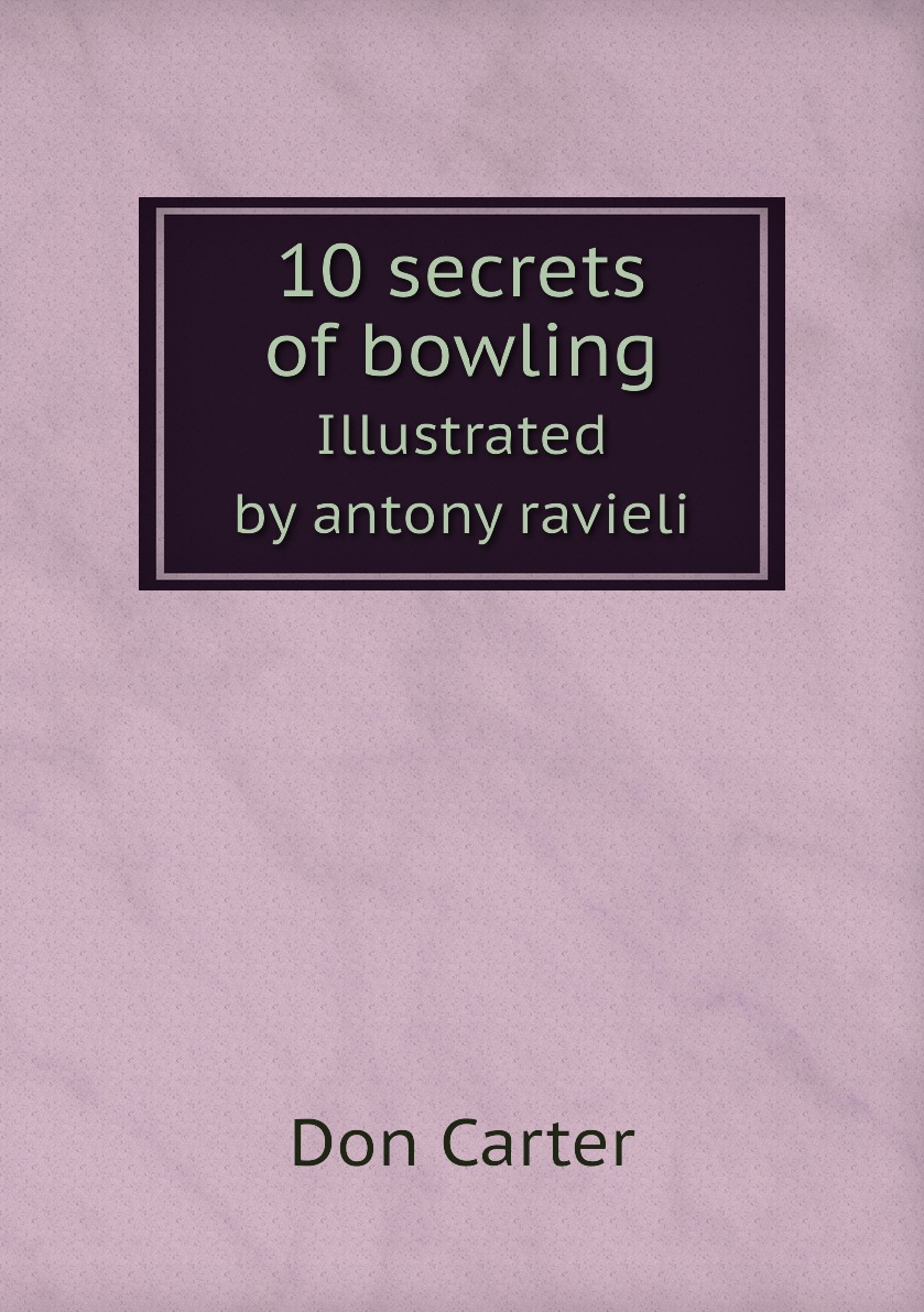 

10 secrets of bowling