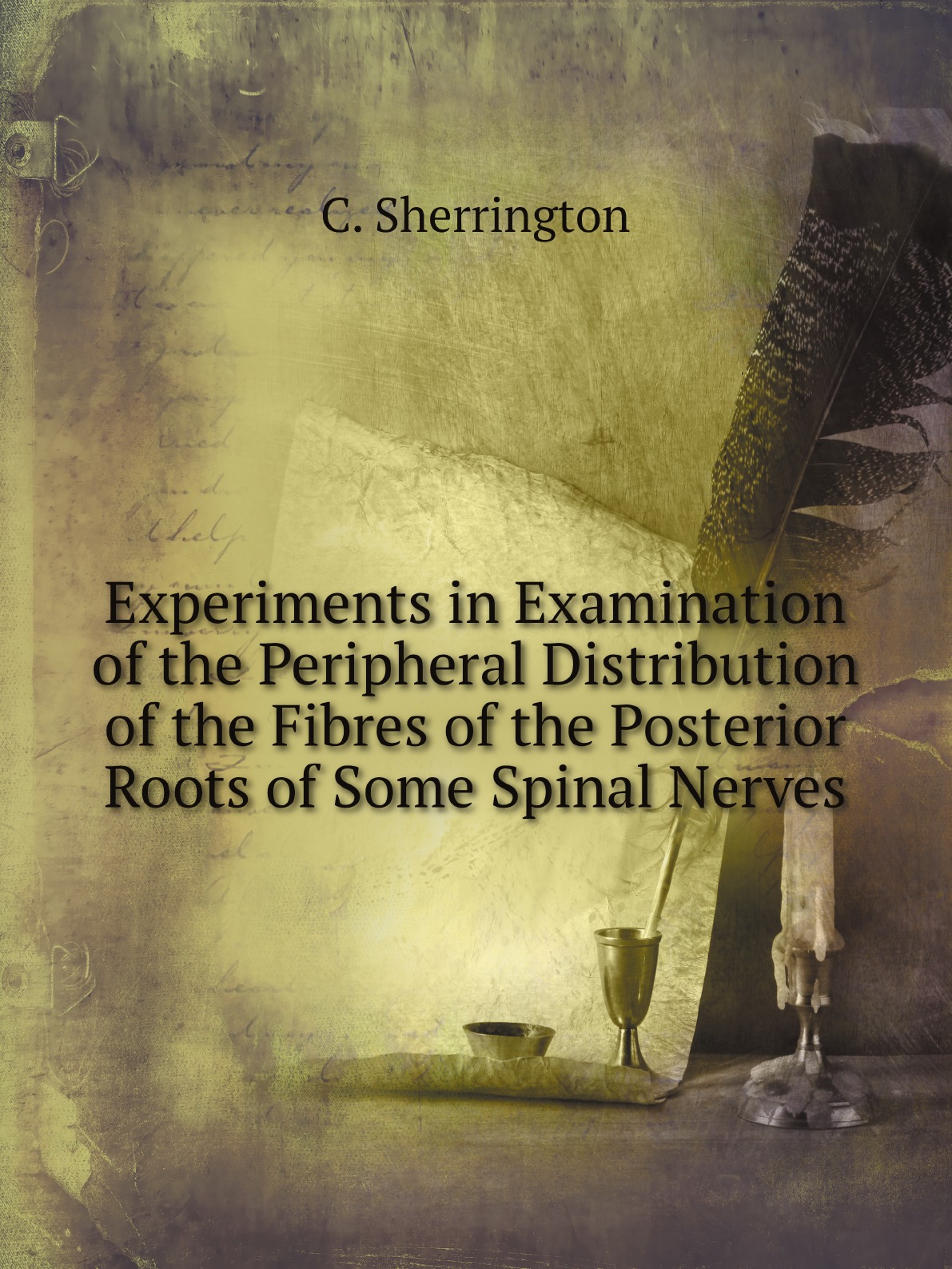 

Experiments in Examination of the Peripheral Distribution of the Fibres