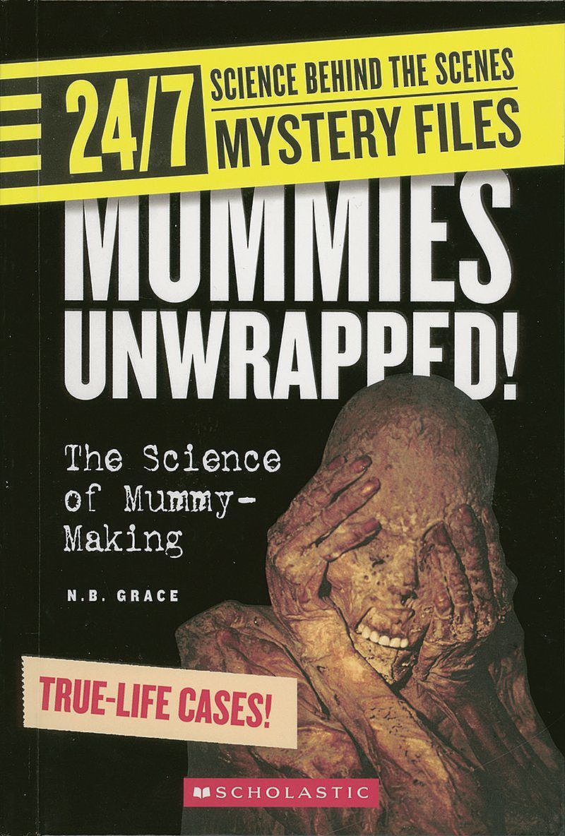 

Mummies Unwrapped! The Science of Mummy-Making