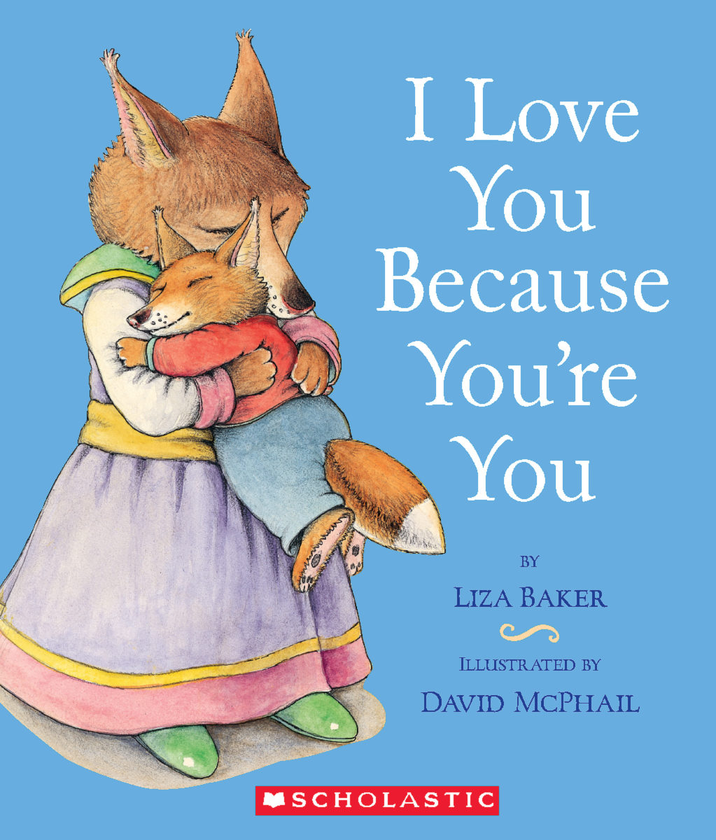

I Love You Because You're You