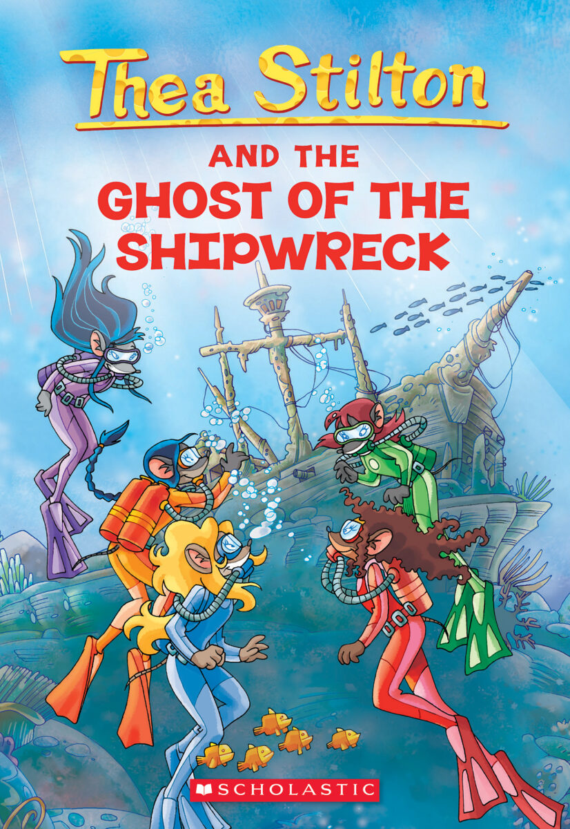 

Thea Stilton and the Ghost of The Shipwreck