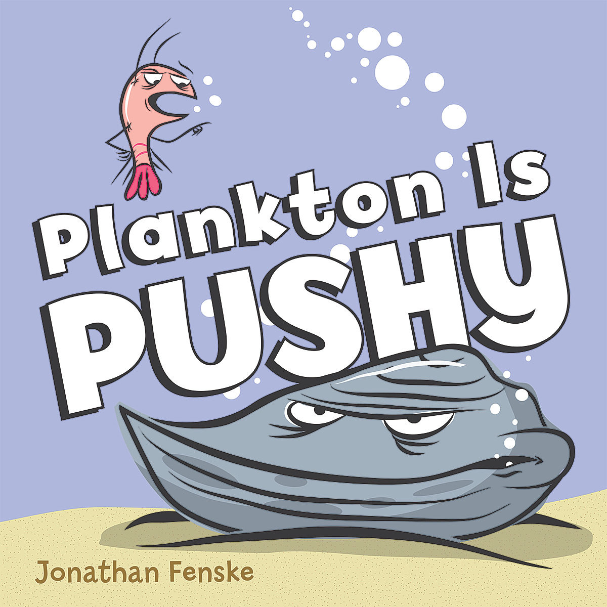 

Plankton Is Pushy