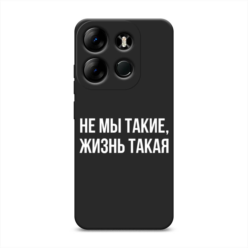 

Чехол Awog на Tecno Spark Go 2023/Pop 7 Pro/Infinix Smart 7 "Не мы такие, жизнь такая", 3103752-1