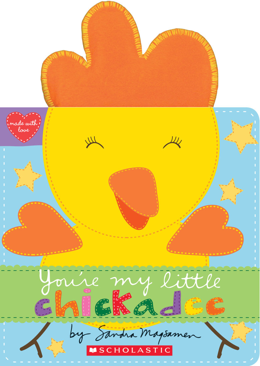 

You're My Little Chickadee