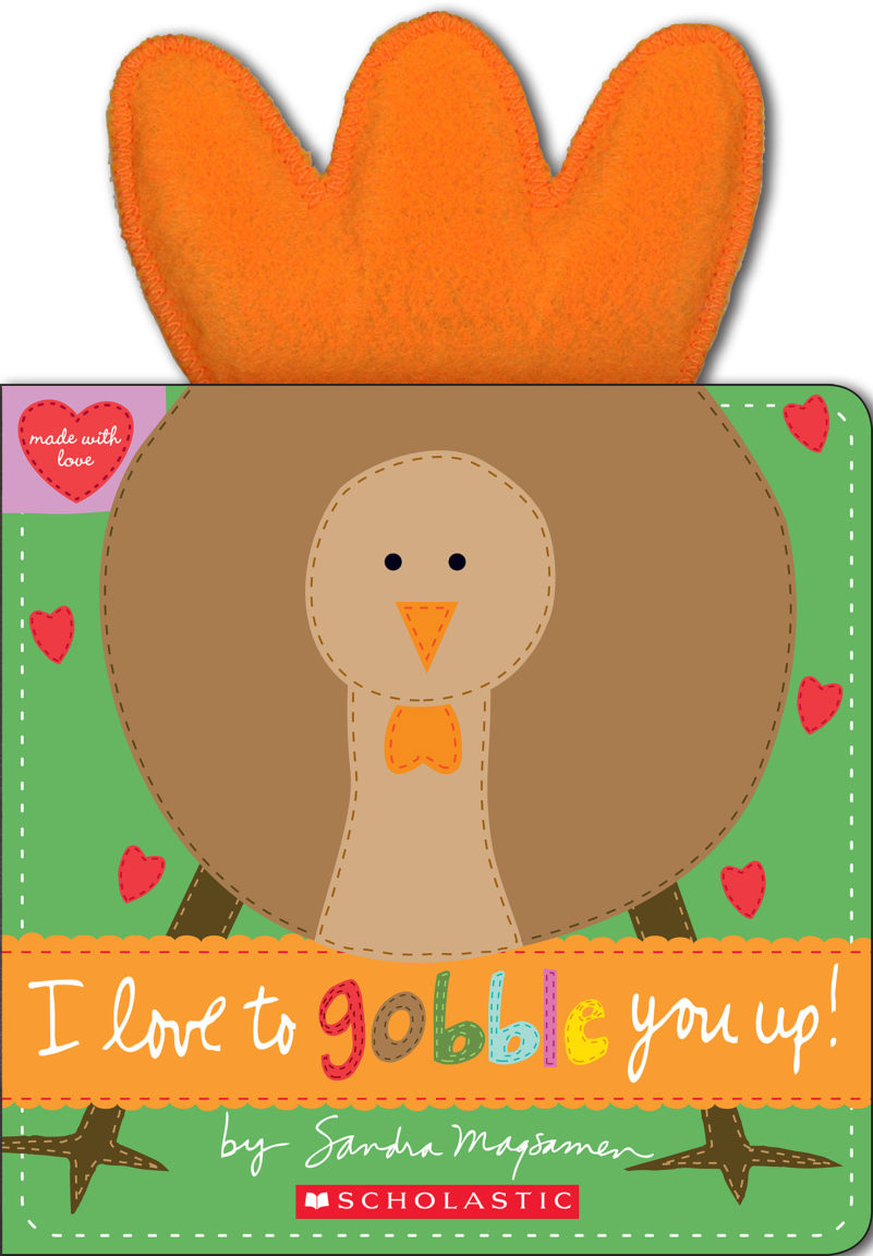 

I Love to Gobble You Up!