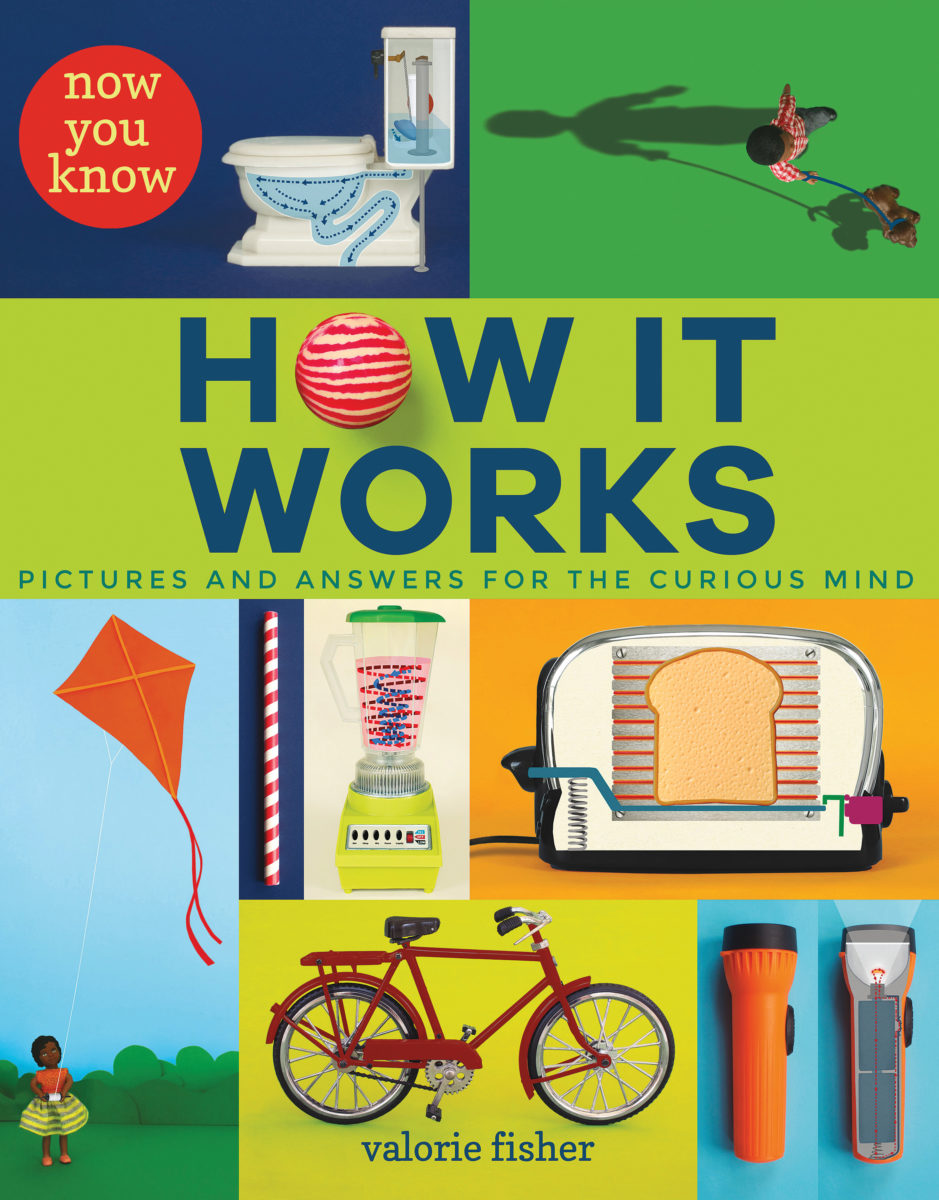

Now You Know How It Works Pictures and Answers for the Curious Mind