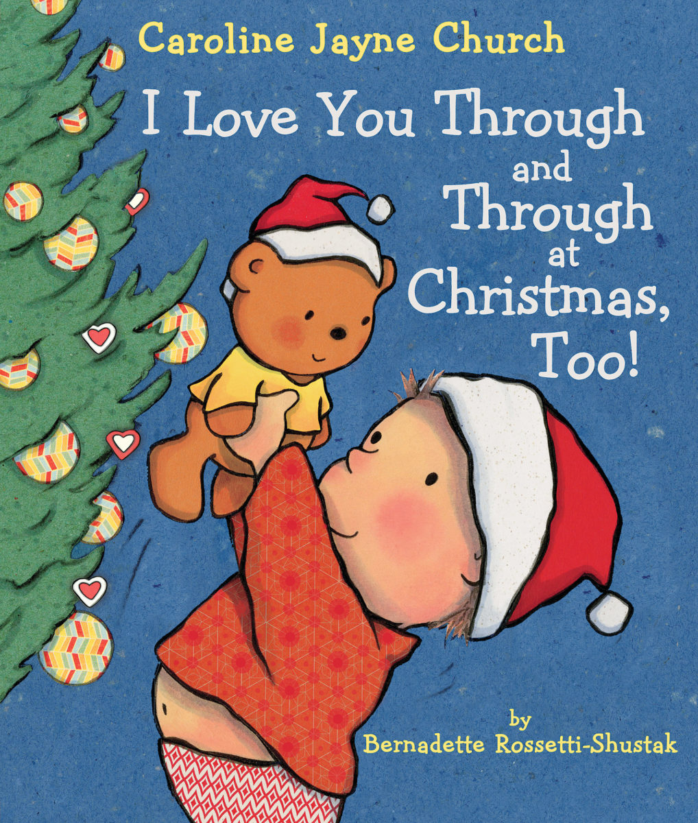 

I Love You Through and Through at Christmas, Too!