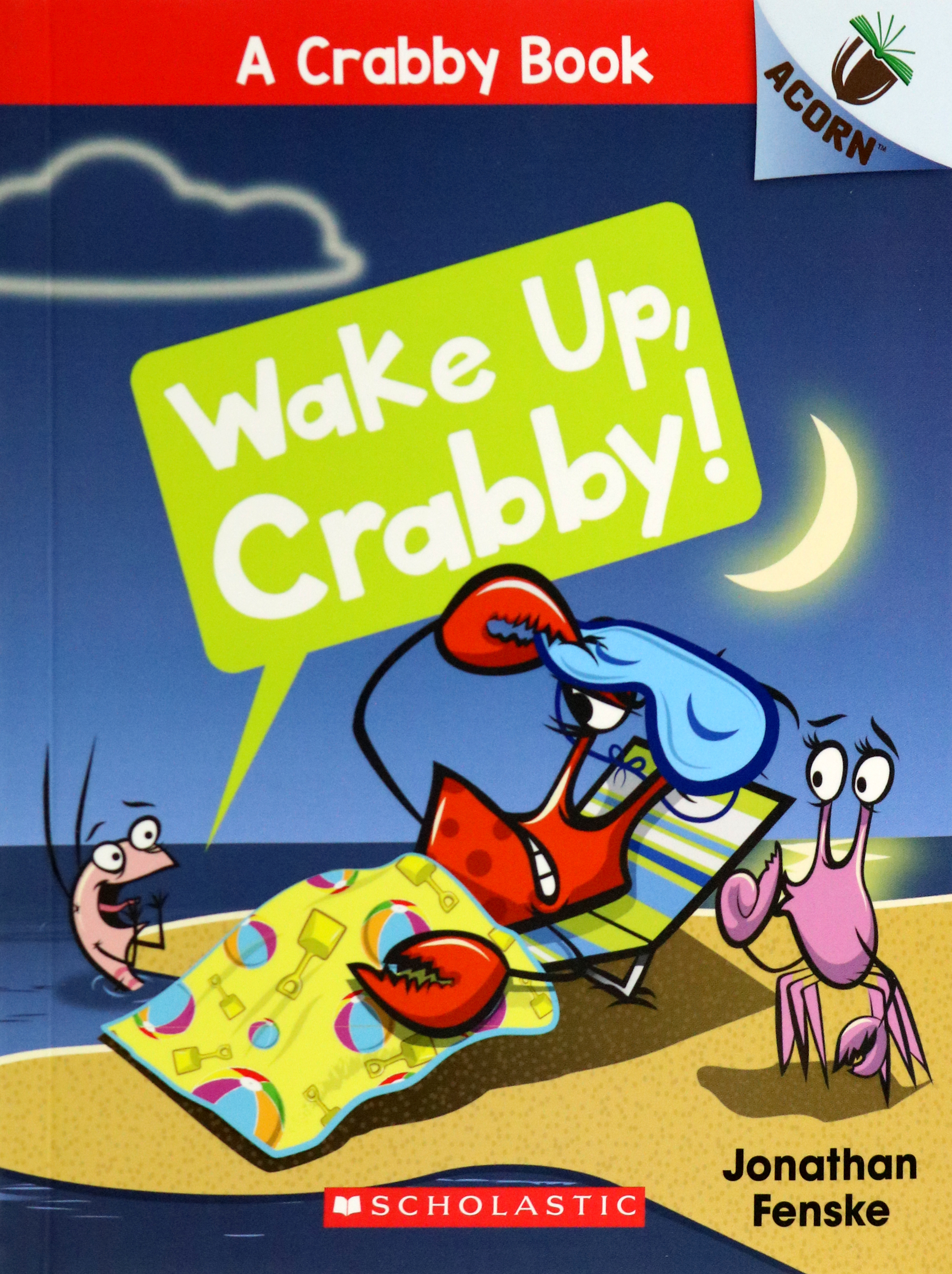 

Wake Up, Crabby!