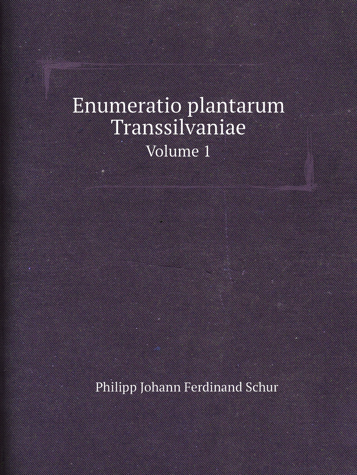 

Enumeratio plantarum Transsilvaniae