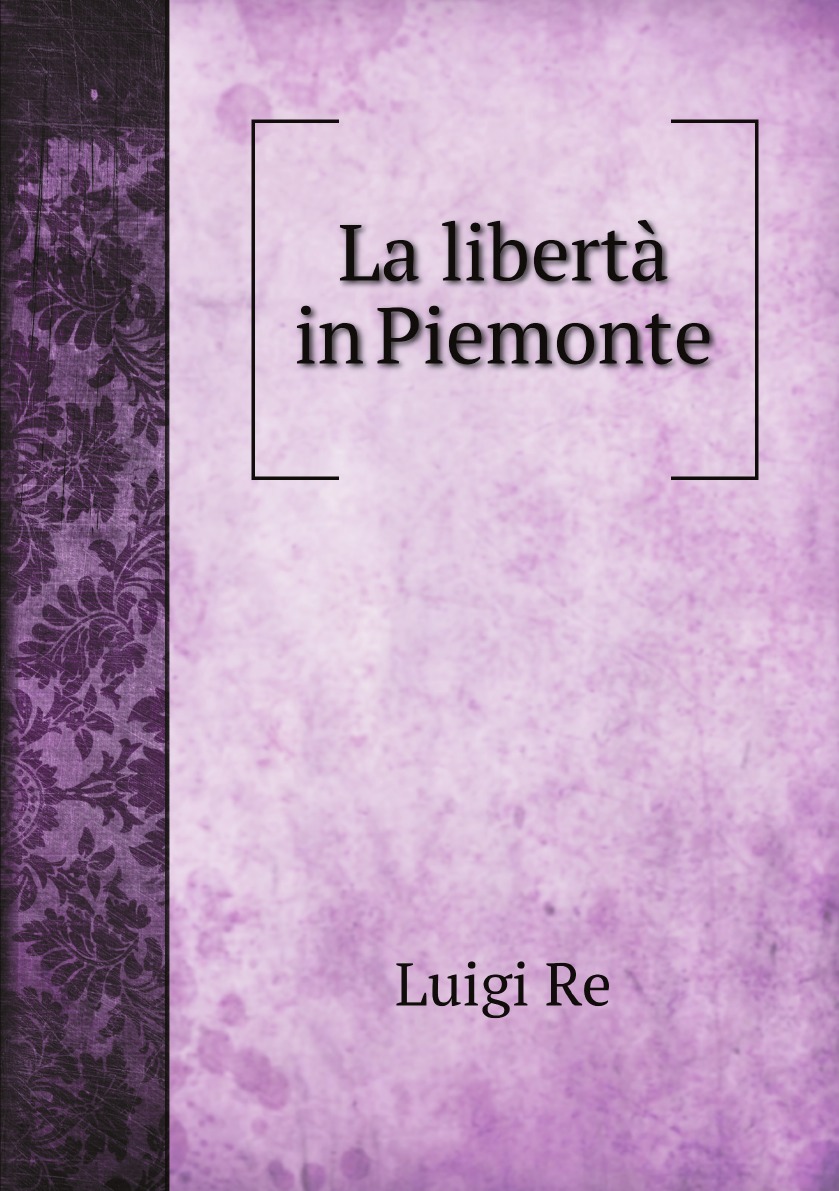 

La liberta in Piemonte