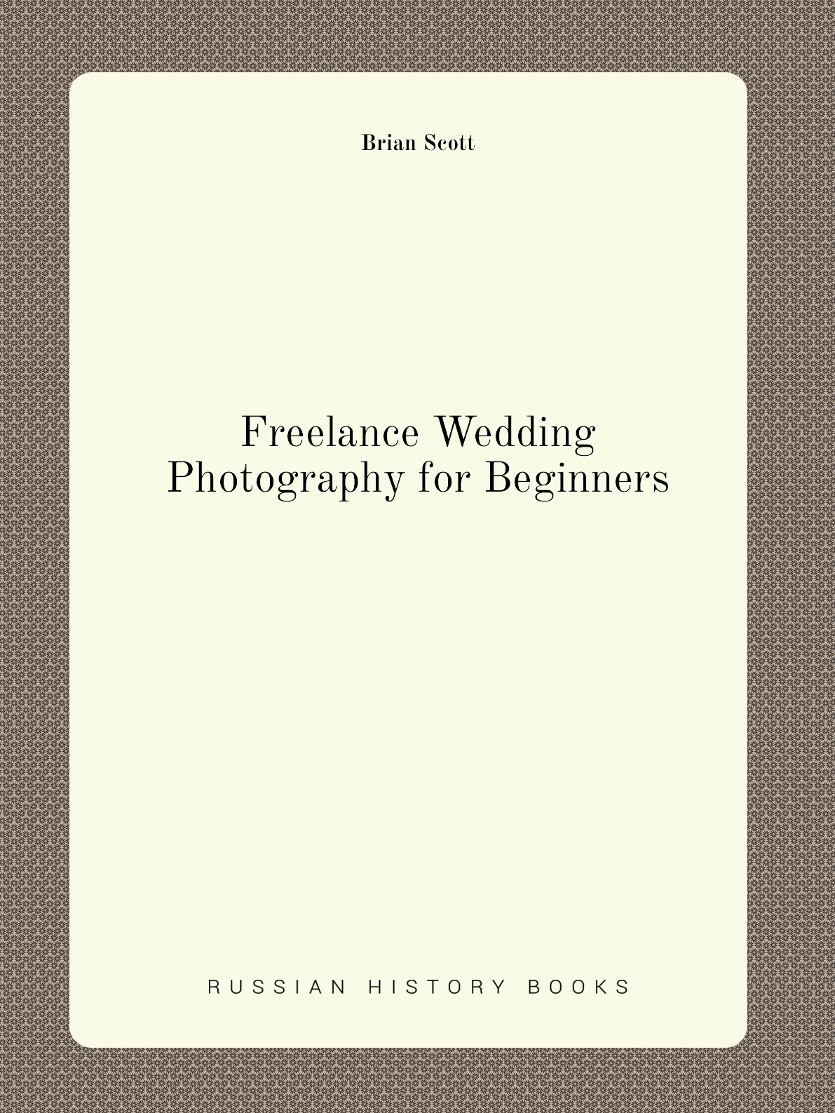 

Freelance Wedding Photography for Beginners