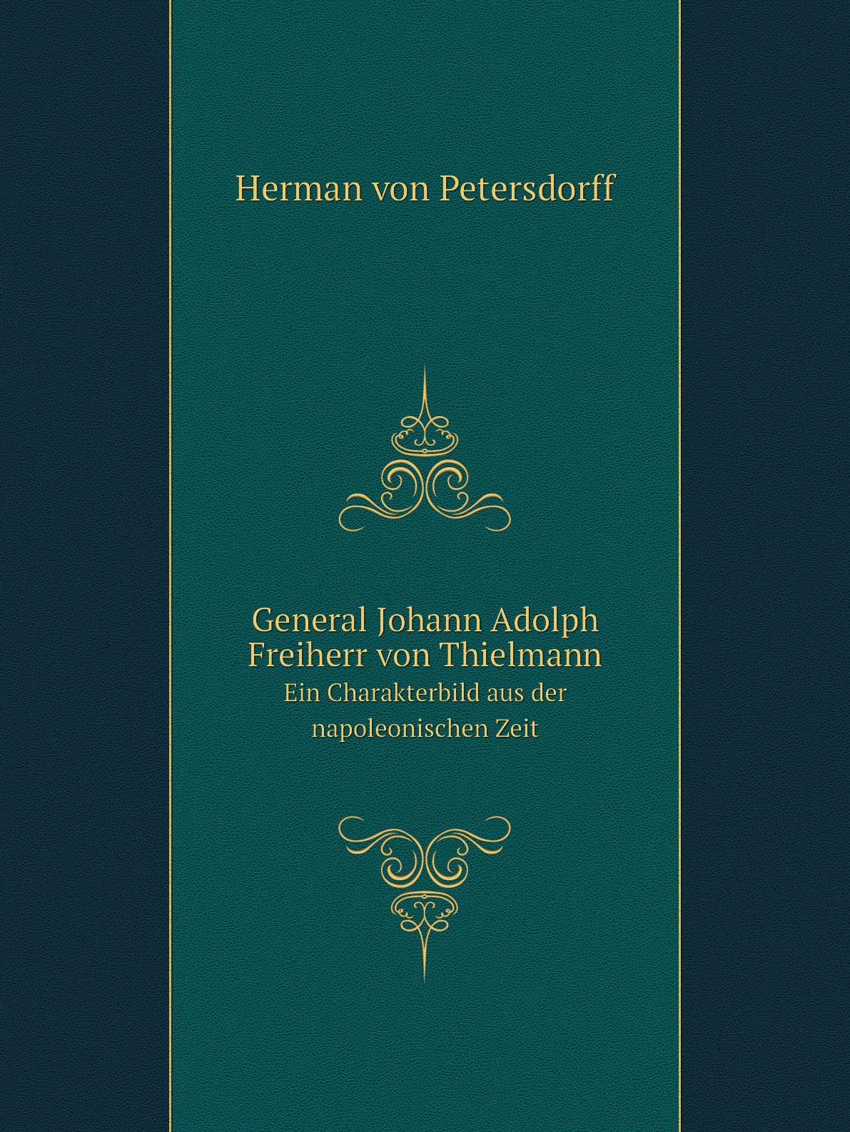 

General Johann Adolph Freiherr von Thielmann