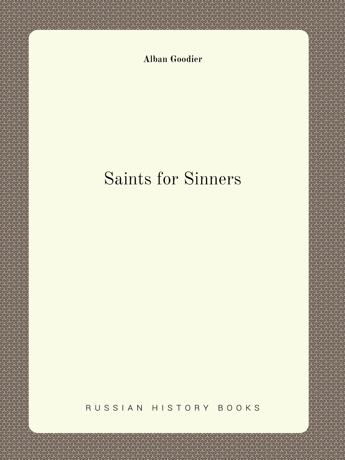 

Saints for Sinners