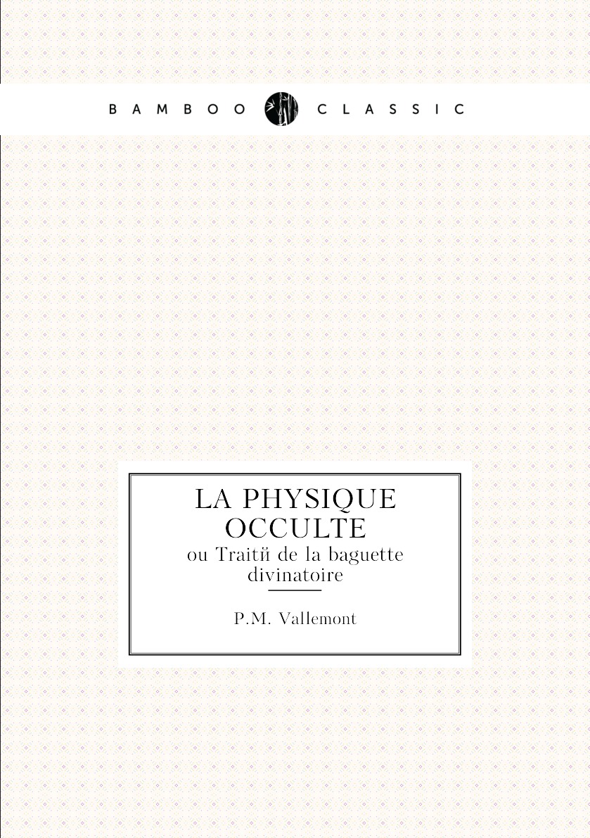 

La physique occulte