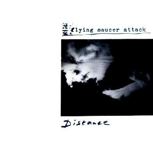 FLYING SAUCER ATTACK - Distance