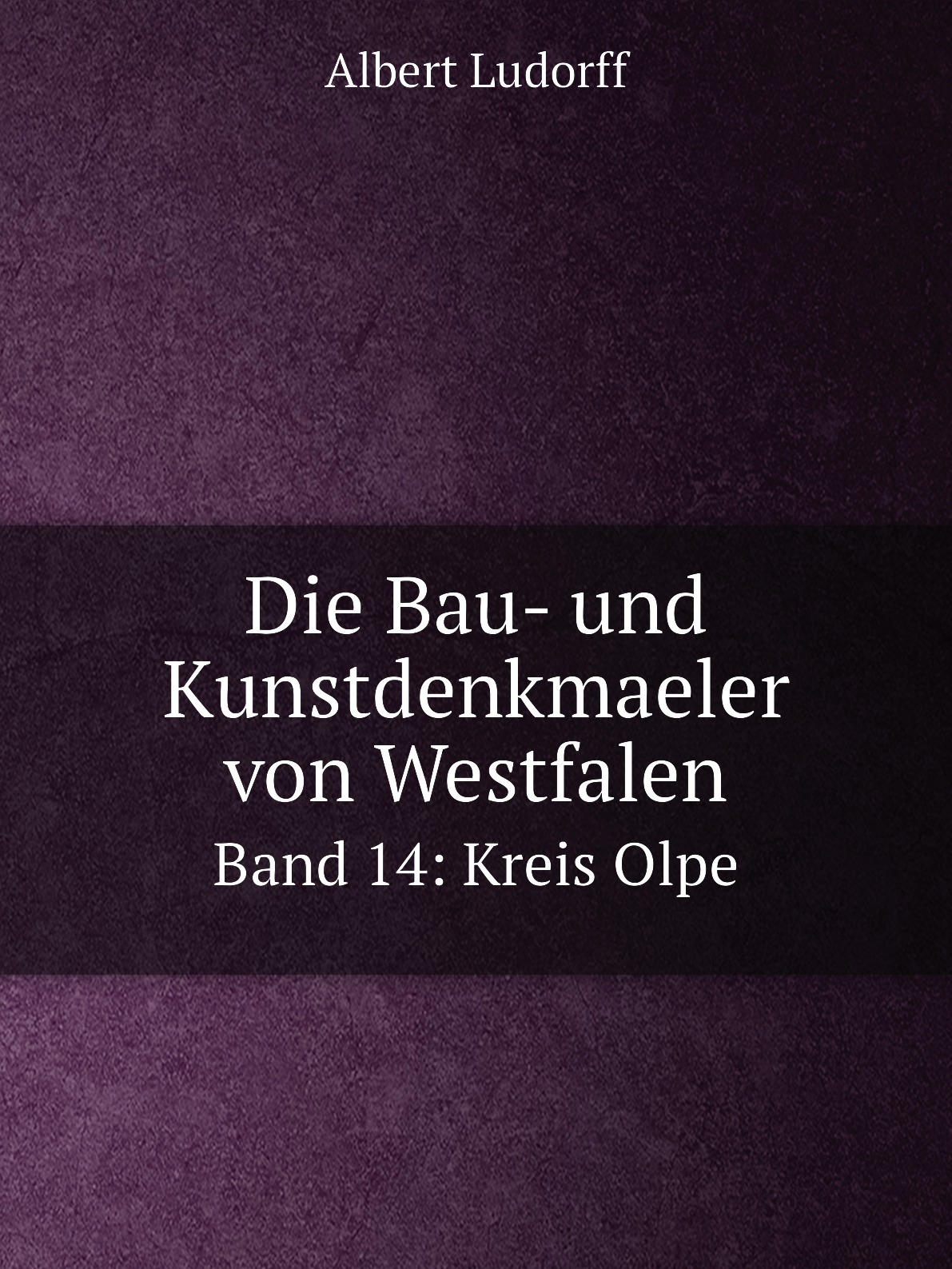 

Die Bau- und Kunstdenkmaeler von Westfalen