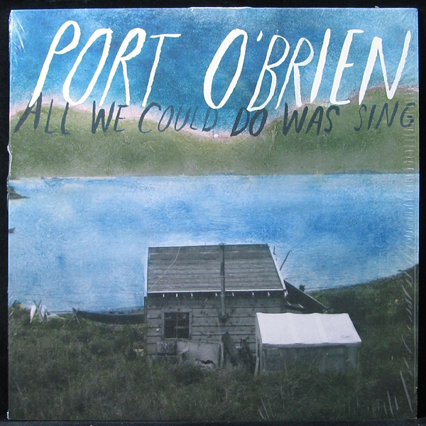 

Port O' Brien - All We Could Do Was Sing (LP)