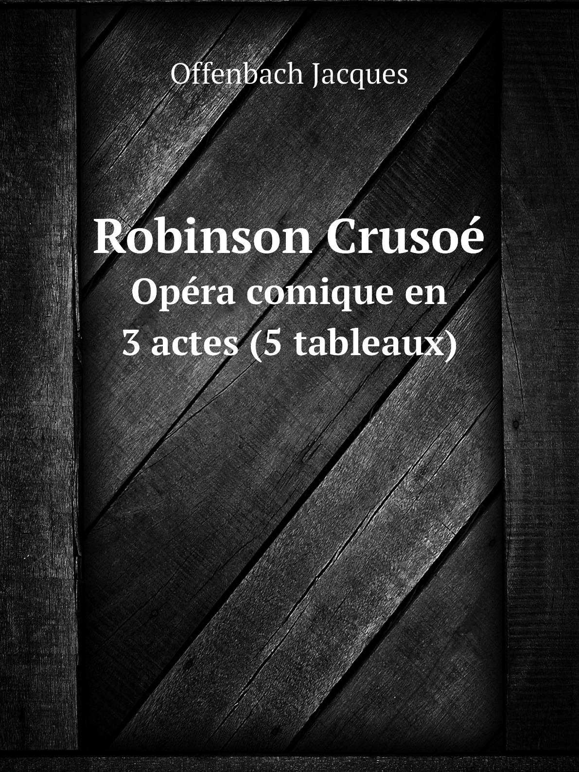 

Robinson Crusoe