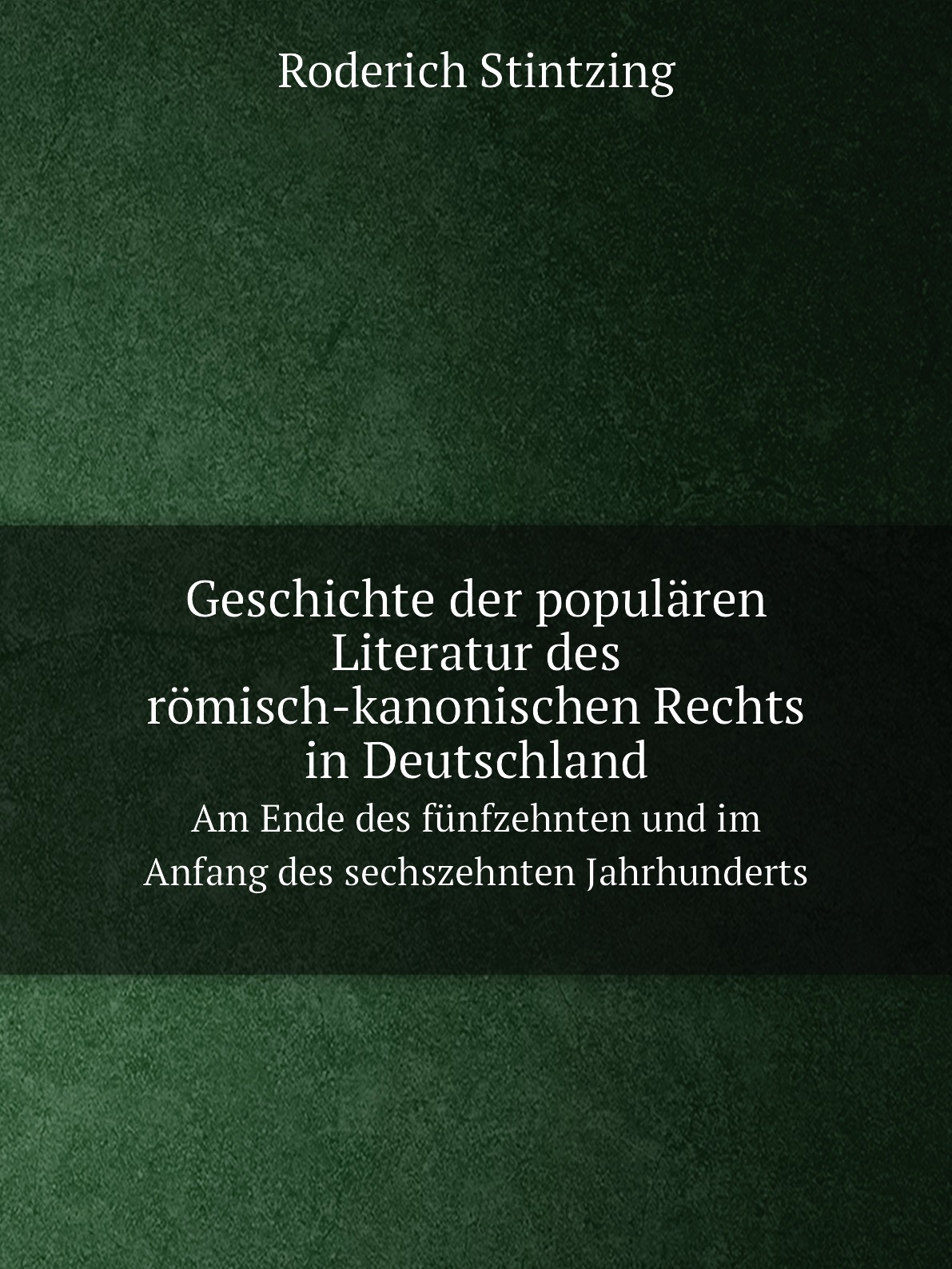 

Geschichte der popularen Literatur des romisch-kanonischen Rechts in Deutschland