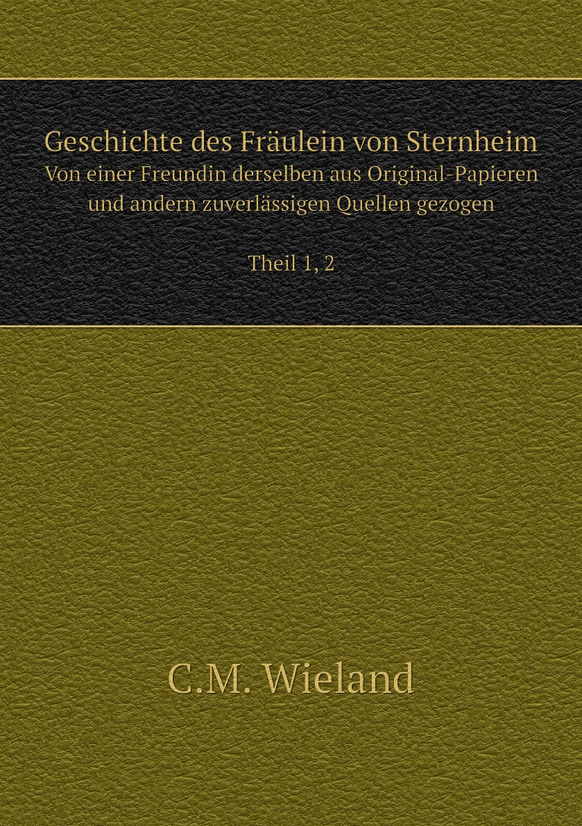 

Geschichte des Fraulein von Sternheim