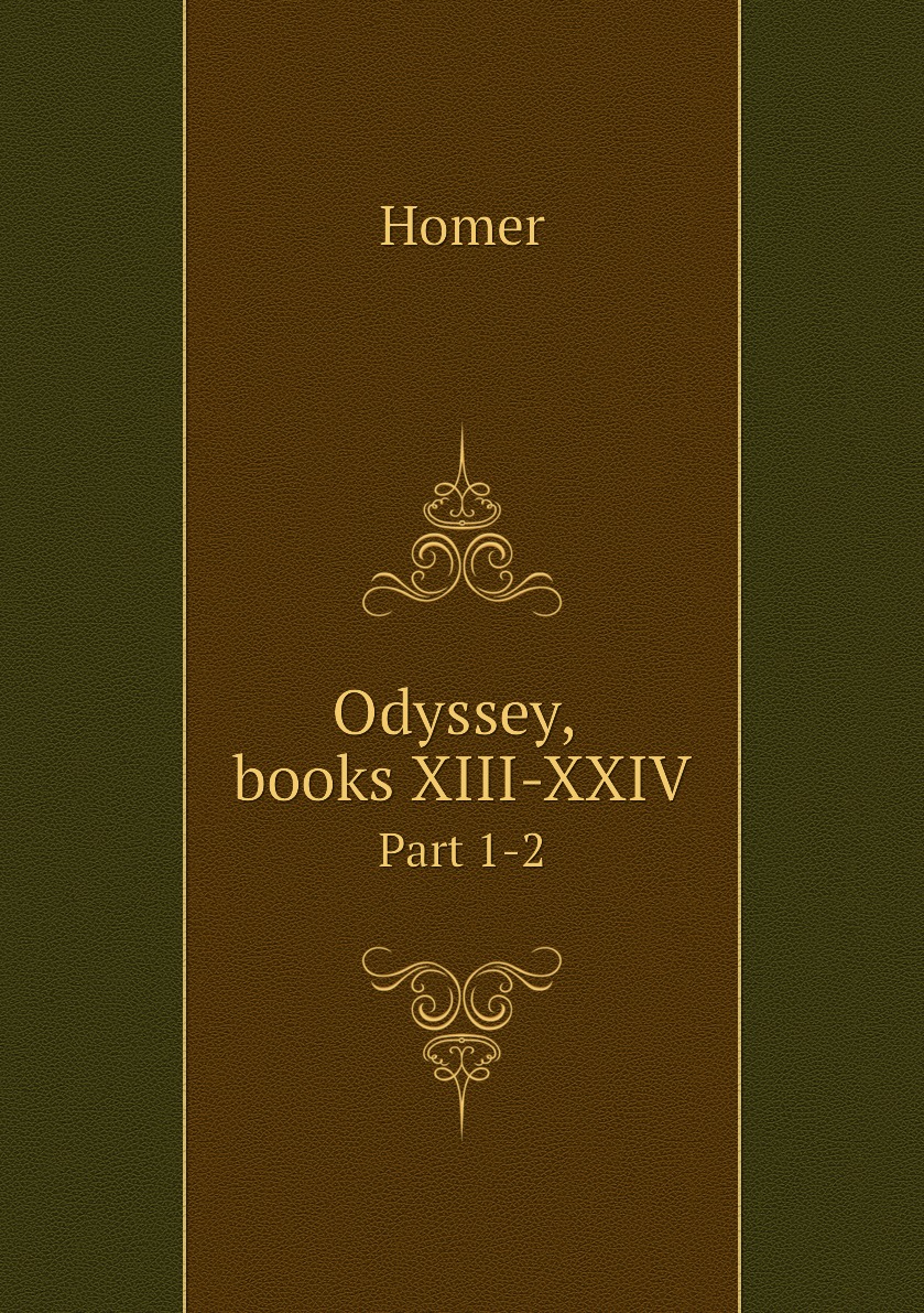 

Odyssey, books XIII-XXIV