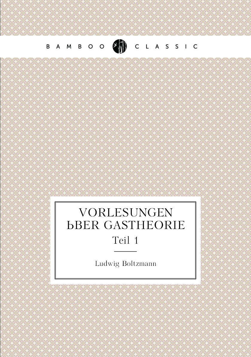 

Vorlesungen uber Gastheorie