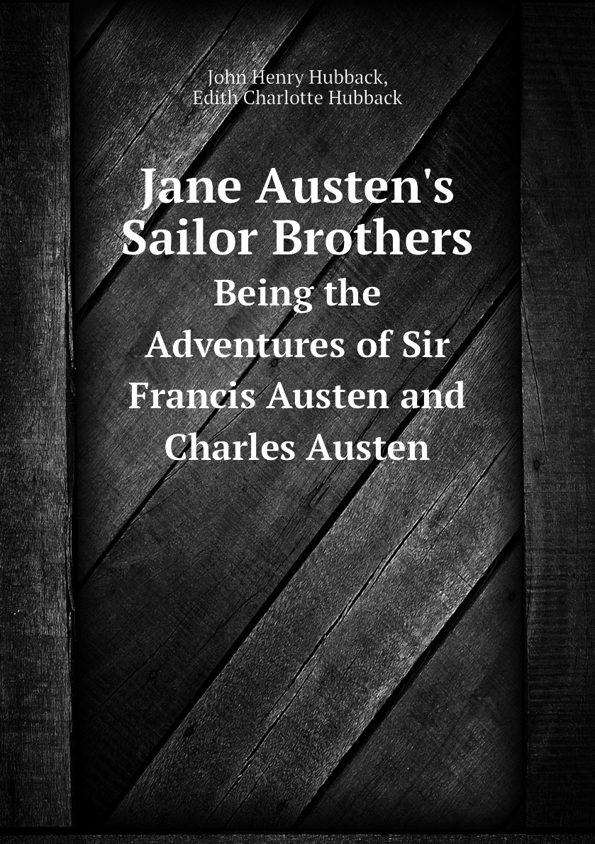 

Jane Austen's Sailor Brothers