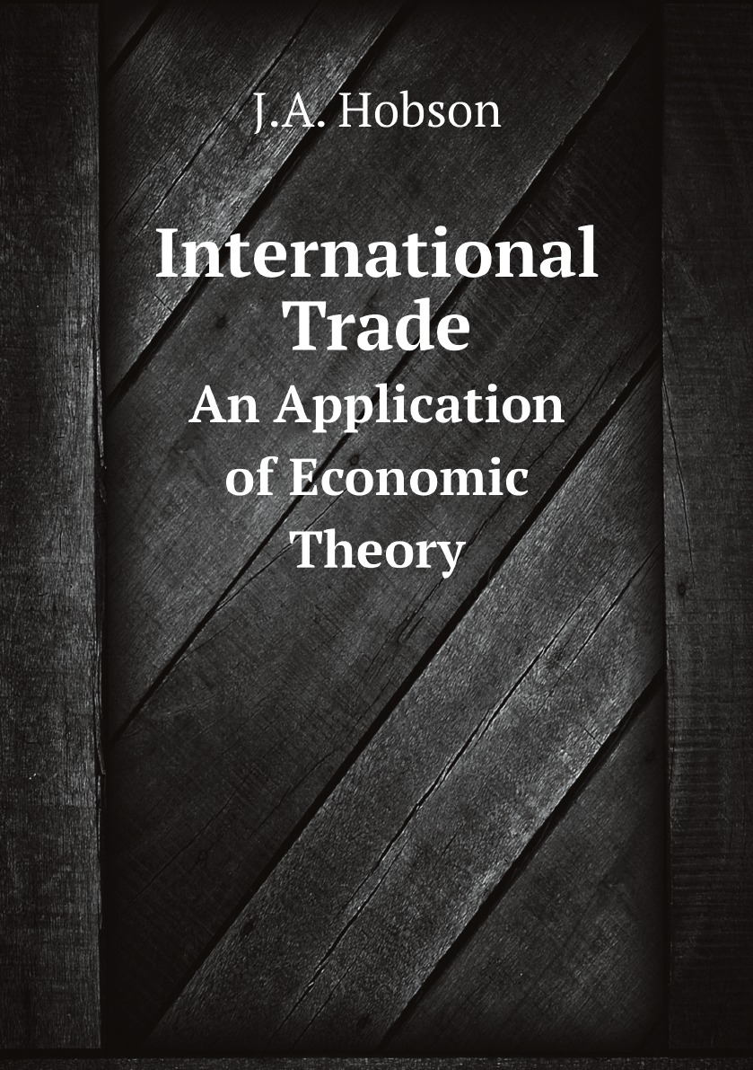 

International Trade: An Application of Economic Theory